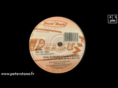 Afrika Bambaataa & Family VS Danmass … « Electro Funk Express (Mr Dan's Miami dub) »