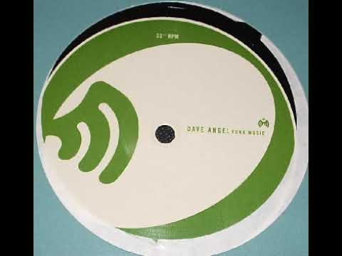 Dave Angel ‎– Funk Music (Dave Angel Rework)