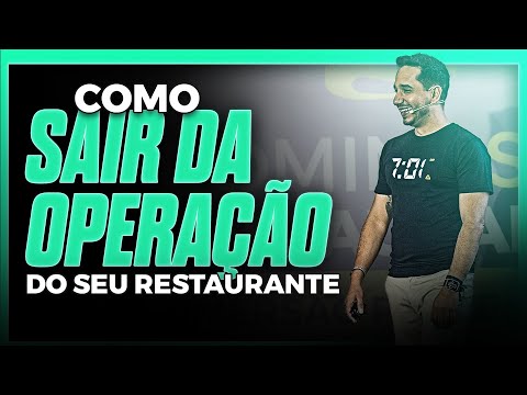DONO DE RESTAURANTE: Como Sair da Operação e ter Mais Tempo no Restaurante