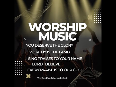 WORSHIP SONG - The Brooklyn Tabernacle Choir