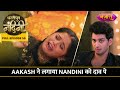 Aakash Ne Lagaya Nandini Ko Daav Pe FULL EPISODE 56 Dhartiputra Nandini Nazara TV