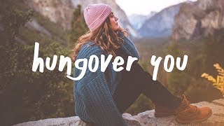 Hazey Eyes - Hungover You (Lyric Video) ft. Moli