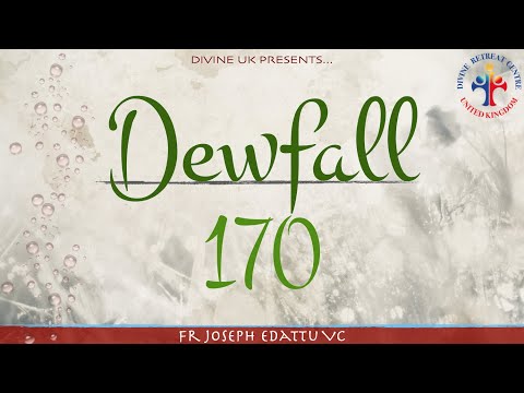 Dewfall 170 - A child’s happiest memories