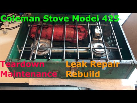 Coleman Stove Model 425 Teardown Maintenance Rebuild and Leak Repair