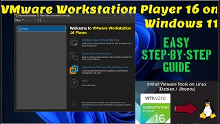 How to Install VMware Workstation Player in Windows 11 and Linux [ 2022 Update ]