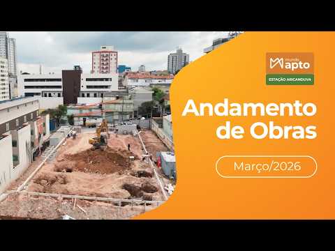 Mundo Apto Estação Aricanduva | Andamento de Obra Março/2026