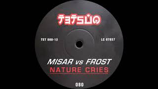 Misar vs Frost - Nature Cries (M@c & Frost Mix) 2000