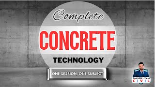 Concrete Technology | Civil Engineering | SSC JE | State AEN | SANDEEP JYANI