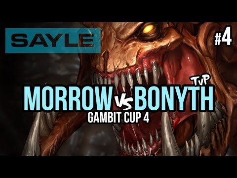 Recommended ★ MorroW vs Bonyth TvP - Gambit Cup 4 Week 1 Ripping vs NW - P4