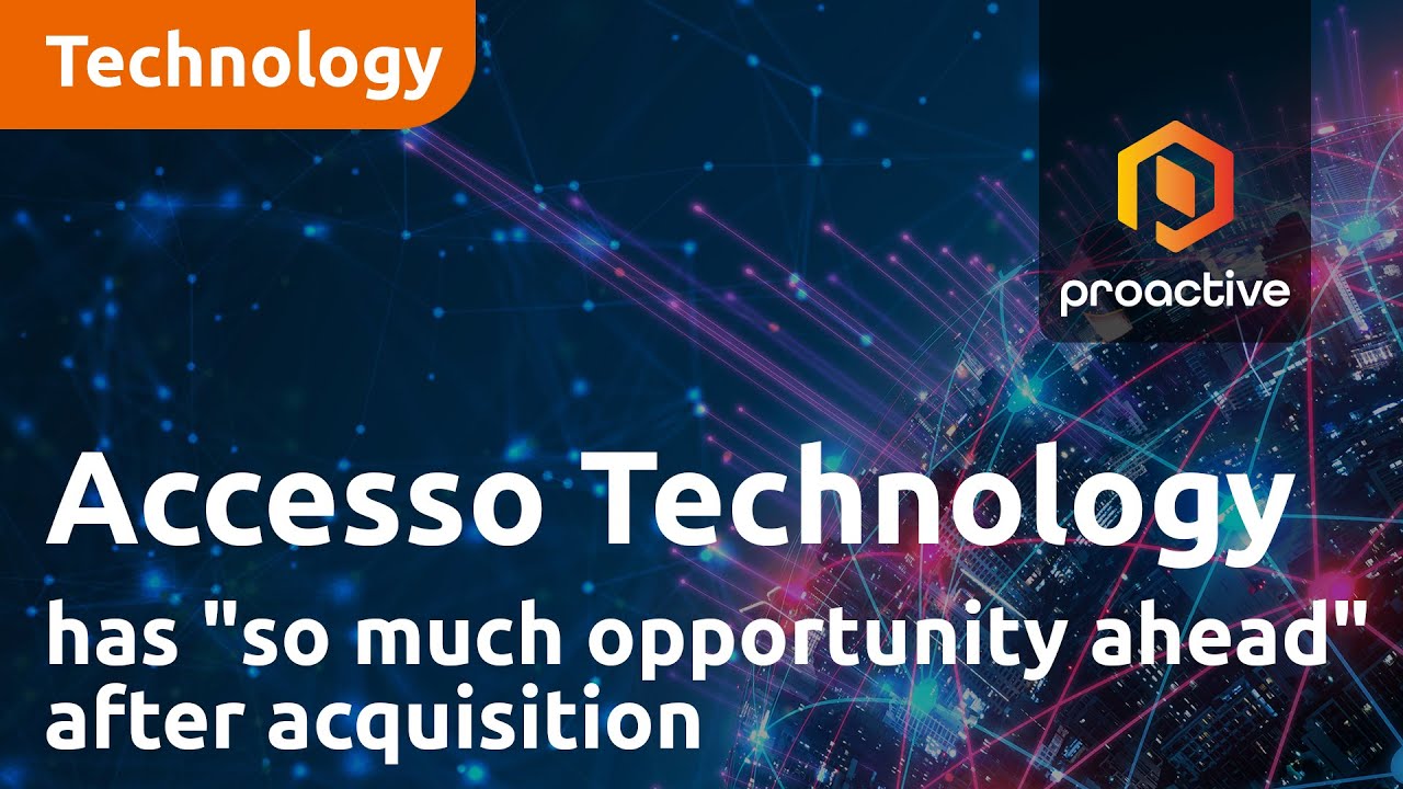 Accesso Technology Group has "so much opportunity ahead" after acquisition