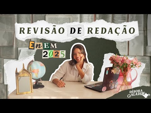 REVISÃO DE REDAÇÃO PARA O ENEM 2025 (Débora Aladim)