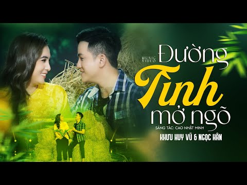 Đường tình mở ngõ - Khưu Huy Vũ