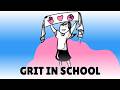 GRIT Traits That Matter For School Work And Life