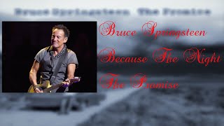 Bruce Springsteen -  Because The Night (Lyrics)