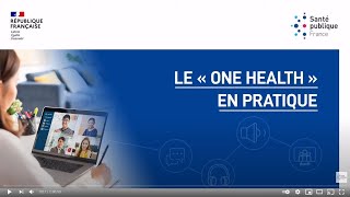 #RSpFrance2021: Le « One Health » en pratique
