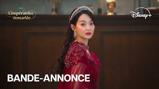 L'impératrice remariée - Nouvelle bande annonce (VOSTFR) | Disney+