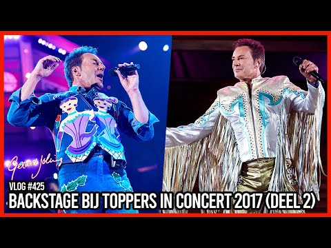 BACKSTAGE BIJ TOPPERS IN CONCERT 2017 (DEEL 2) - VLOG #425