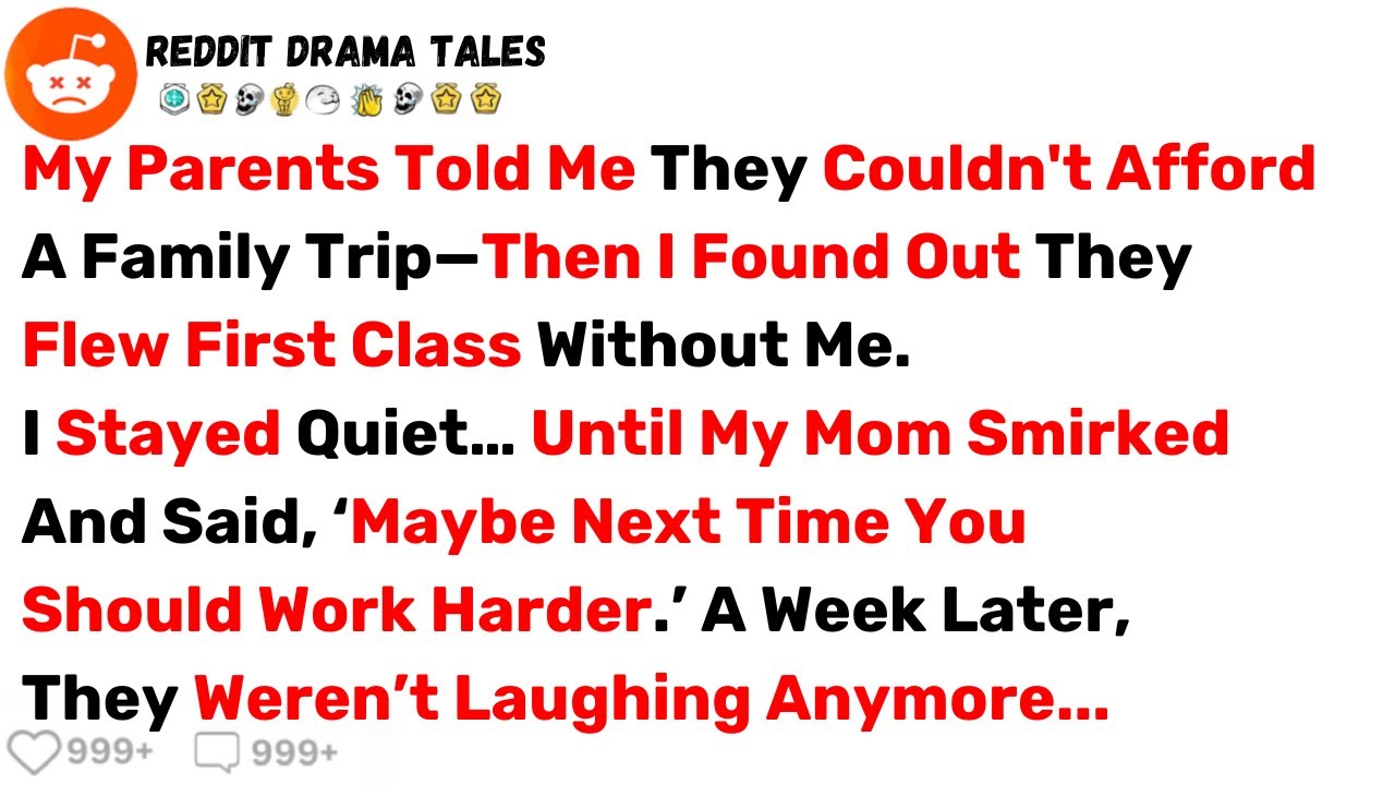 My Parents Told Me They Couldn't Afford A Family Trip—Then I Found Out They... - Best Reddit Stories