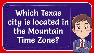 Which Texas city is located in the Mountain Time Zone