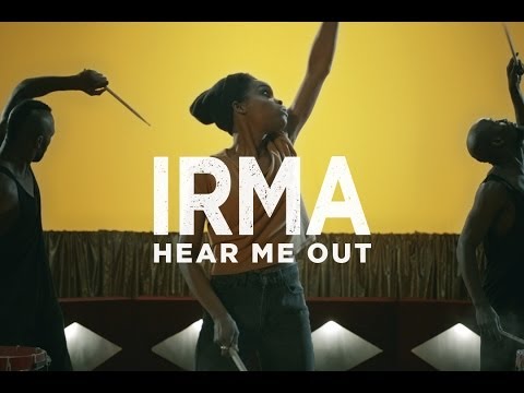 Irma - Hear Me Out [CLIP OFFICIEL]