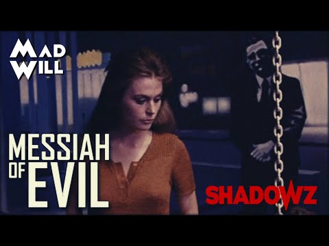 SPÉCIAL SHADOWZ : MESSIAH OF EVIL