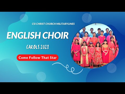 Come! Follow that Star by Don Besig/Nancy Price | Ft CSI Christ Church English Choir Militarylines