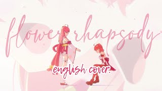【🐌】 flower rhapsody ⟡ (ENGLISH COVER) 【Sakura Miko / さくらみこ 】