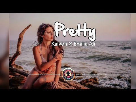 Pretty (2024) // Kaivon X Emilia Ali @pH30662 🔥