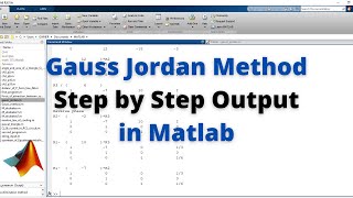 Gauss Jordan Method Step by Step Output in MatLab | Solving System of Equations with Gauss Jordan