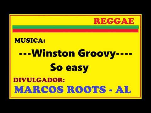 Winston Groovy - So easy /  MARCOS ROOTS - AL