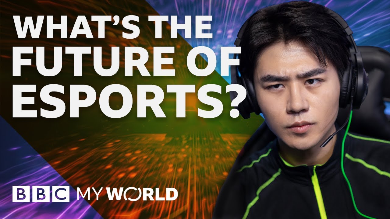 What's the future of esports? - BBC My World