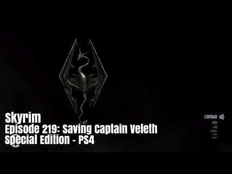Skyrim - Episode 219: Saving Captain Veleth