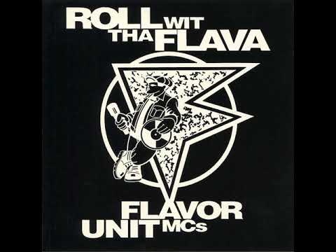 The Flavor Unit MCs - Roll Wit Tha Flava