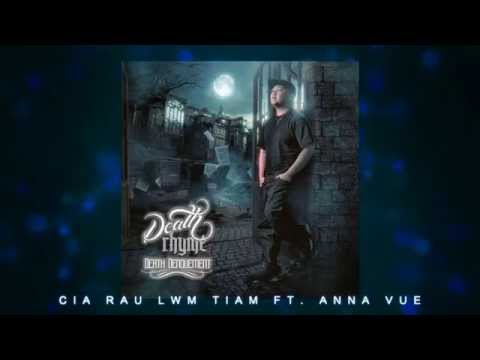DeathRhyme - Cia Rau Lwm Tiam ft. Anna Vue official audio