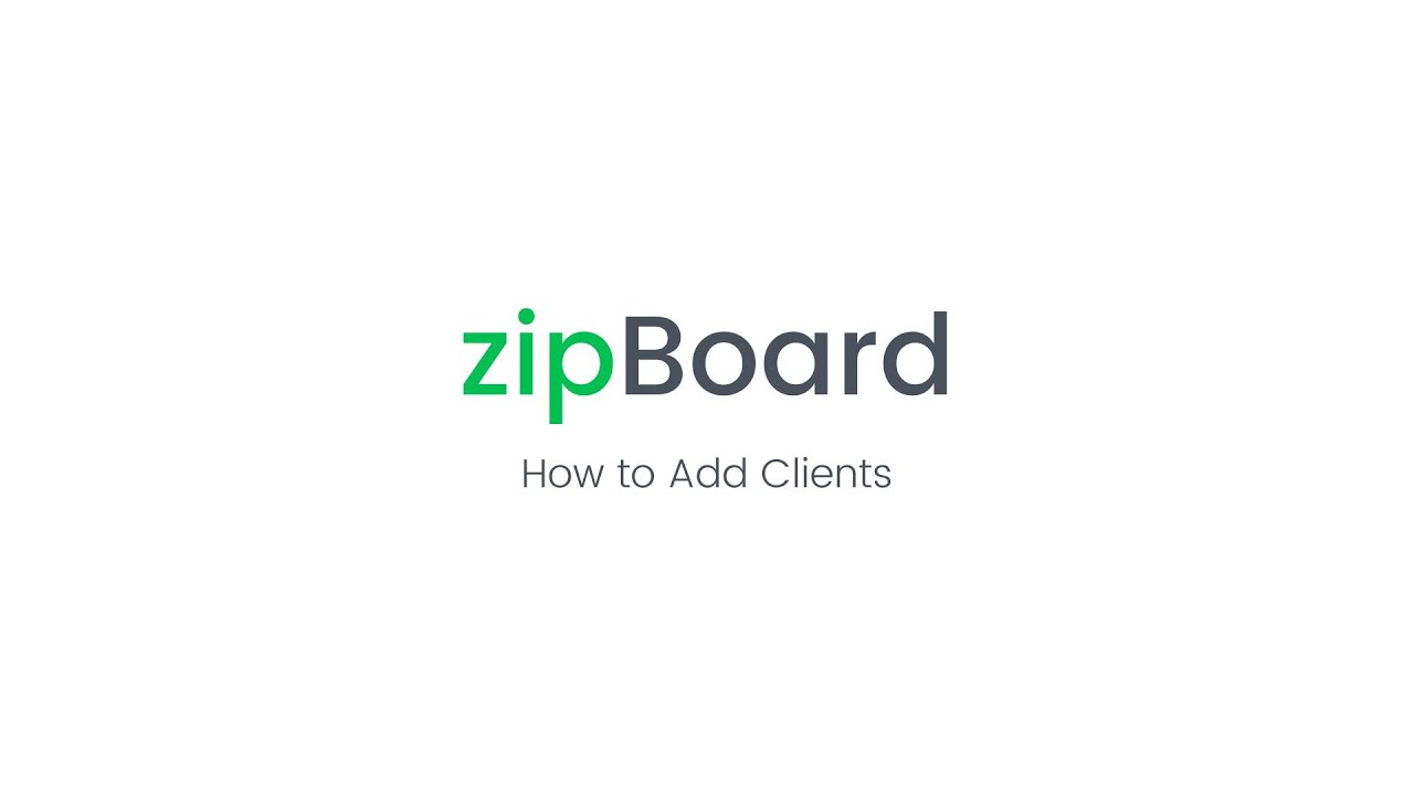How to Add Clients in zipBoard