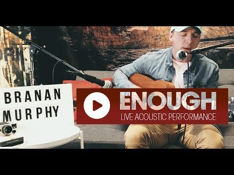 Branan Murphy "Enough (Acoustic)" LIVE at Air1
