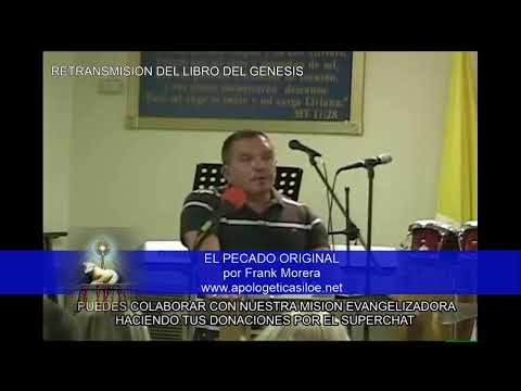 EL PECADO ORIGINAL - Génesis 06 - por Frank Morera
