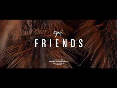 MYNTH - FRIENDS (official video)