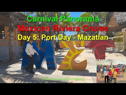 Thumbnail for Carnival Panorama Mexican Riviera Cruise Day 5: Port Day - Mazatlan @BuhayAmericaCurachaAtbp