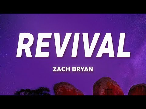 Zach Bryan - Revival (Lyrics)