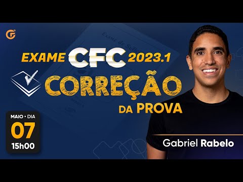 EXAME DE SUFICIÊNCIA CFC 2023.1: CORREÇÃO + GABARITO AO VIVO | 07.05 às 15h00