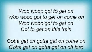 Lisa Stansfield - Gotta Get On This Train Lyrics