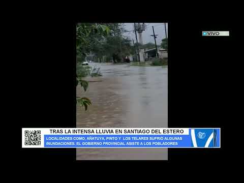 TRAS LA INTENSA LLUVIA EN SANTIAGO DEL ESTERO
