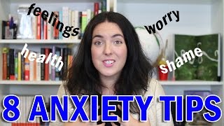 8 Anxiety Tips That Actually Work
