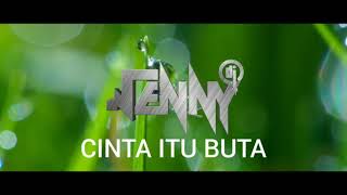 Download lagu CINTA ITU BUTA - UK'S | JennyDJ™ mp3
