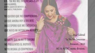 Ana Gabriel - Ya No Me Interesas