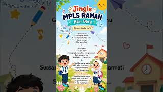 Download lagu JINGLE MPLS RAMAH 'HARI BARU' Cipt. Abdul Mu'ti mp3