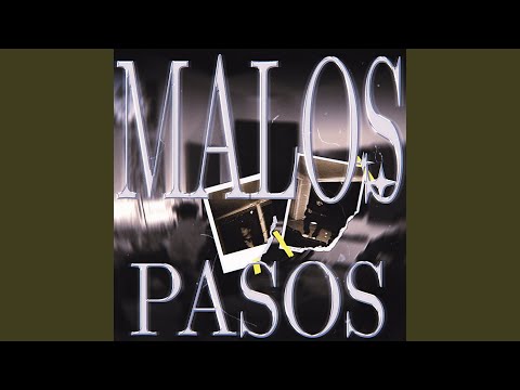 Malos Pasos