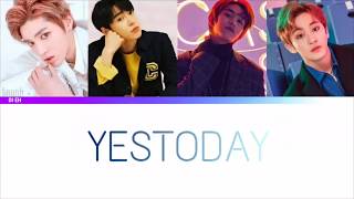 NCT U &#39;YESTODAY&#39; (Extended ver.) [ han|rom|eng color-coded lyrics ]