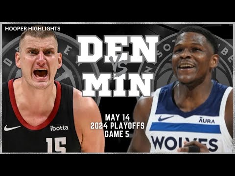 Denver Nuggets vs Minnesota Timberwolves Full Game 5 Highlights | May 14 | 2024 NBA Playoffs